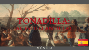 Tonadilla al Estilo Antiguo