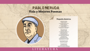 Pablo Neruda - Vida y mejores poemas