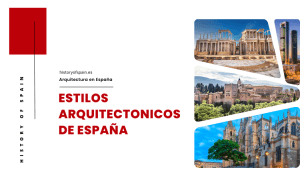 estilos arquitectonicos de espana